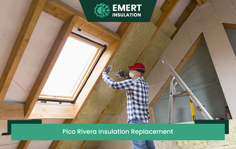 Pico Rivera Insulation Replacement